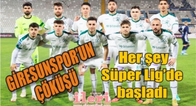 Giresunspor’un çöküşü! Her şey Süper Lig’de başladı