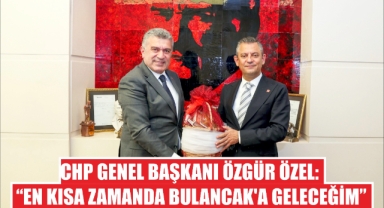 CHP Genel Başkanı Özgür Özel: ‘En Kısa Zamanda Bulancak'a Geleceğim’