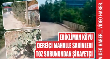 Erikliman Köyü Dereiçi Mahalle Sakinleri Toz Sorunundan Şikayetçi