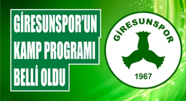 Giresunspor'un kamp programı belli oldu