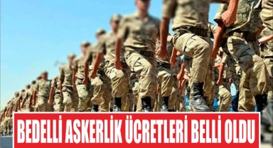 Bedelli Askerlik Ücretleri Belli Oldu