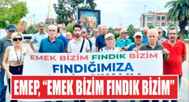 EMEP, ‘Emek Bizim Fındık Bizim’