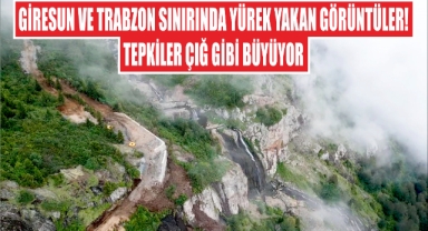 Giresun ve Trabzon Sınırında Yürek Yakan Görüntüler! Tepkiler Çığ Gibi Büyüyor