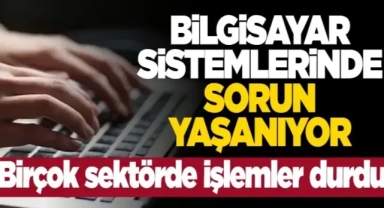 Küresel Yazılım Krizi: Bankacılık, Havacılık ve Sağlık Sektörleri Felç!