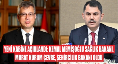 Yeni Kabine Açıklandı: Kemal Memişoğlu Sağlık Bakanı, Murat Kurum Çevre, Şehircilik Bakanı Oldu