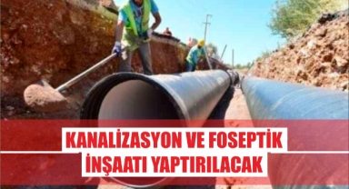 Kanalizasyon ve foseptik inşaatı yaptırılacak