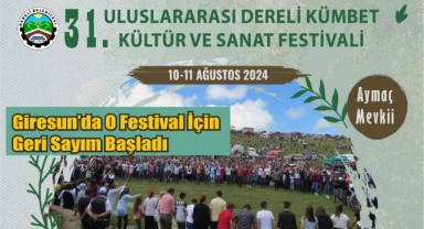 Giresun’da O Festival İçin Geri Sayım Başladı