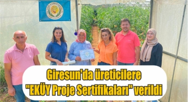 Giresun'da üreticilere EKÜY Proje Sertifikaları verildi