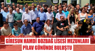 Giresun Hamdi Bozbağ Lisesi Mezunları Pilav Gününde Buluştu