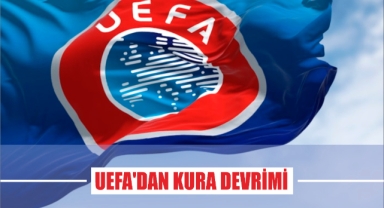 UEFA'dan kura devrimi