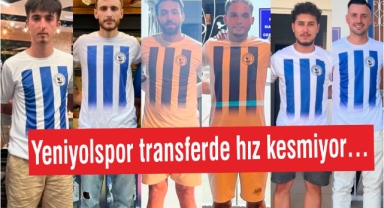 Yeniyolspor transferde hız kesmiyor…