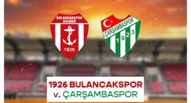 Bulancakspor-Çarşambaspor maçı ne zaman, saat kaçta?