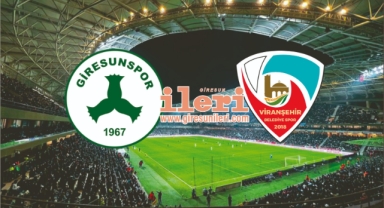 Giresunspor-Viranşehir Belediyespor maçı ne zaman?