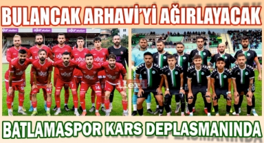 Bulancak Arhavi'yi Ağırlayacak, Batlamaspor Kars Deplasmanında