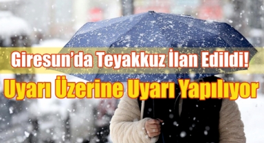 Giresun’da Teyakkuz İlan Edildi! Uyarı Üzerine Uyarı Yapılıyor