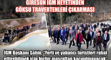 Giresun İGM Heyetinden Göksu Travertenleri Çıkarması