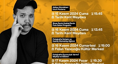 Sivas Fotoğraf Günleri Etkinlikleri 12 Kasım'da başlıyor