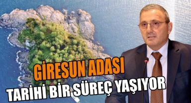 Giresun Adası Tarihi Bir Süreç Yaşıyor