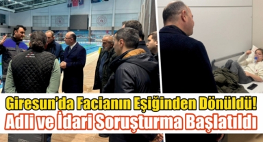 Giresun’da Facianın Eşiğinden Dönüldü! Adli ve İdari Soruşturma Başlatıldı