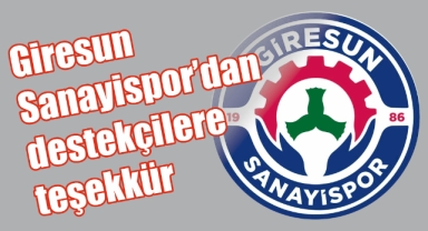 Giresun Sanayispor’dan Destekçilerine Teşekkür Mesajı