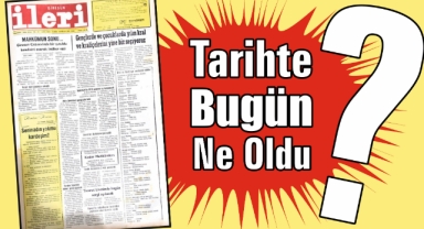 1985'ten Günümüze: İleri Gazetesi'nde 40 Yıl Önce Bugün