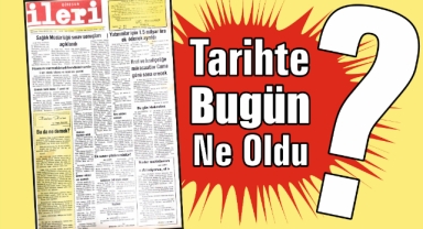 1985'ten Günümüze: İleri Gazetesi'nde 40 Yıl Önce Bugün