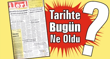 1985'ten Günümüze: İleri Gazetesi'nde 40 Yıl Önce Bugün