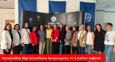 Giresun’da ‘Hemşirelikte Bilgi Güncelleme Sempozyumu-IV’ Gerçekleştirildi