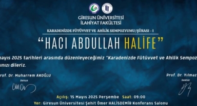 Giresun Üniversitesi İlahiyat Fakütesi’nden ‘Karadeniz’de Fütüvvet ve Ahilik’ Sempozyumu