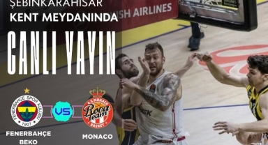Şebinkarahisar Kent Meydanı’nda EuroLeague Heyecanı