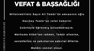 Temür Ailesinin Acı Günü: AK Parti İl Başkanı Yılmaz’dan Taziye Mesajı