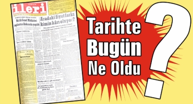 1985'ten Günümüze: İleri Gazetesi'nde 40 Yıl Önce Bugün
