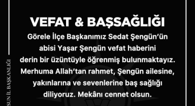 AK Parti Görele İlçe Başkanı Sedat Şengün'ün Acı Günü