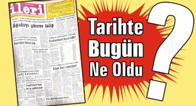 1985'ten Günümüze: İleri Gazetesi'nde 40 Yıl Önce Bugün