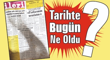 1985'ten Günümüze: İleri Gazetesi'nde 40 Yıl Önce Bugün