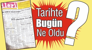 1985'ten Günümüze: İleri Gazetesi'nde 40 Yıl Önce Bugün