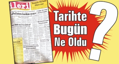 1985'ten Günümüze: İleri Gazetesi'nde 40 Yıl Önce Bugün