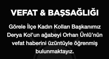 AK Parti Görele Kadın Kolları Başkanı Derya Kol’un Acı Günü: Başkan Yılmaz'dan Taziye Mesajı