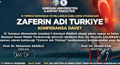 Giresun Üniversitesi’nde 15 Temmuz Anısına Özel Konferans: ‘Zaferin Adı Türkiye’