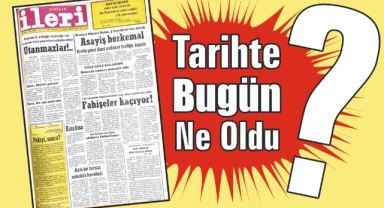 1985'ten Günümüze: İleri Gazetesi'nde 40 Yıl Önce Bugün