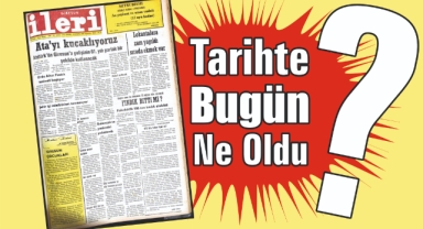 1985'ten Günümüze: İleri Gazetesi'nde 40 Yıl Önce Bugün