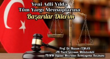 AK Parti Giresun Milletvekili Elmas’tan Yeni Adli Yıl Mesajı