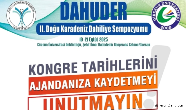 Giresun’da Tıp Dünyası Bir Araya Geliyor: DAHUDER 2025 Sempozyumu Başlıyor
