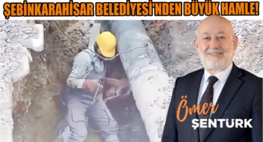 Şebinkarahisar Belediyesi'nden Büyük Hamle!
