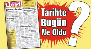 1985'ten Günümüze: İleri Gazetesi'nde 40 Yıl Önce Bugün