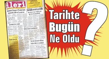 1985'ten Günümüze: İleri Gazetesi'nde 40 Yıl Önce Bugün