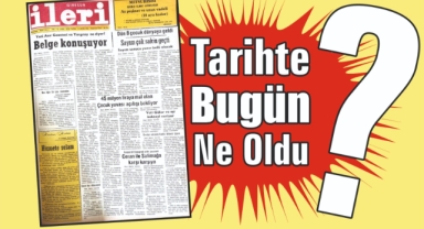 1985'ten Günümüze: İleri Gazetesi'nde 40 Yıl Önce Bugün