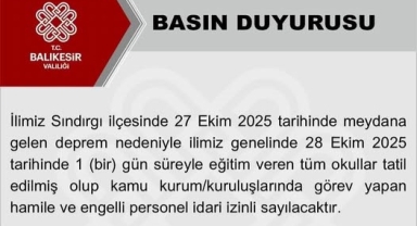 Balıkesir’de okullar deprem nedeniyle 1 gün tatil edildi