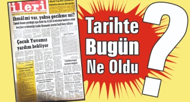 1985'ten Günümüze: İleri Gazetesi'nde 40 Yıl Önce Bugün