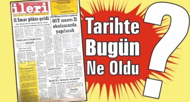 1985'ten Günümüze: İleri Gazetesi'nde 40 Yıl Önce Bugün